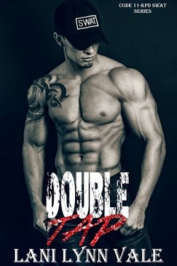 Double Tap (Code 11-KPD SWAT 2) by Lani Lynn Vale