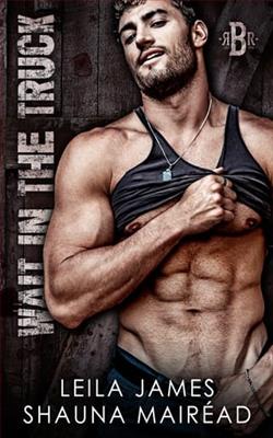 Wait in the Truck by Leila James