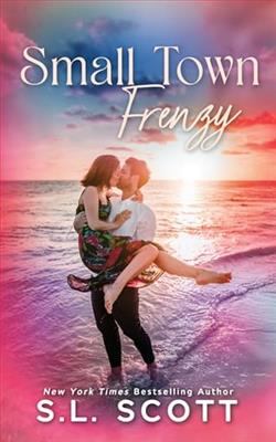 Small Town Frenzy by S.L. Scott