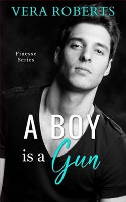 A Boy is a Gun: Part I by Vera Roberts