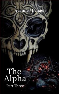 The Alpha: Part Three by Avanne Michaels
