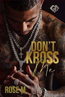 Don't Kross Me by Rose M.