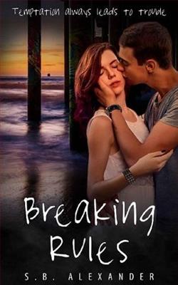 Breaking Rules by S.B. Alexander