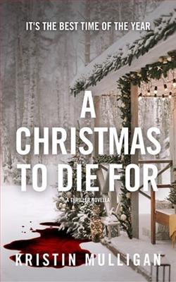 A Christmas to Die For by Kristin Mulligan