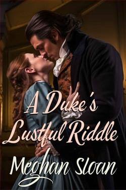 A Duke's Lustful Riddle by Meghan Sloan