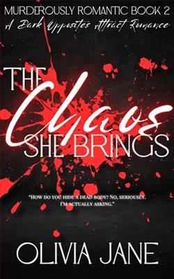 The Chaos She Brings by Olivia Jane