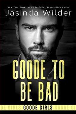 Goode to Be Bad by Jasinda Wilder