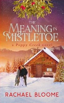 The Meaning in Mistletoe by Rachael Bloome