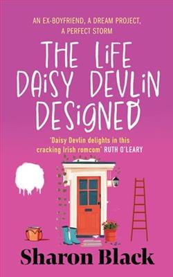 The Life Daisy Devlin Designed by Sharon Black