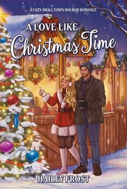 A Love Like Christmas Time by Hailey Frost