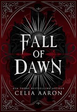 Fall of Dawn by Celia Aaron