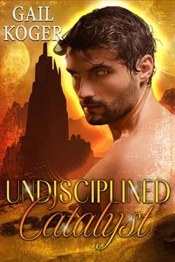 Undisciplined Catalyst by Gail Koger