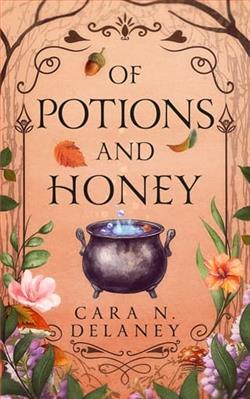 Of Potions and Honey by Cara N. Delaney