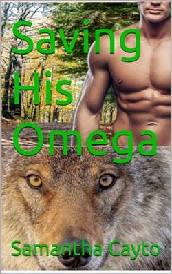 Saving His Omega by Samantha Cayto