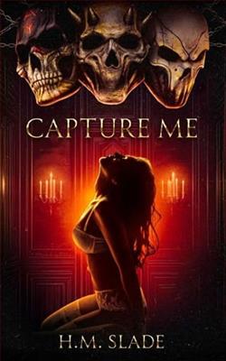 Capture Me by H.M. Slade
