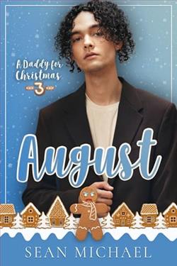 A Daddy for Christmas 3: August by Sean Michael