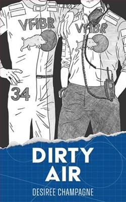 Dirty Air by Desiree Champagne