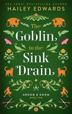 The Goblin in the Sink Drain by Hailey Edwards