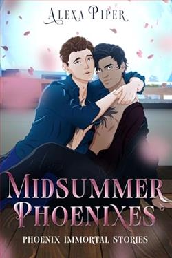 Midsummer Phoenixes by Alexa Piper