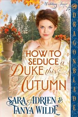 How to Seduce a Duke this Autumn by Sara Adrien