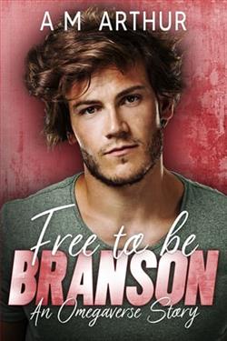 Free To Be: Branson by A.M. Arthur