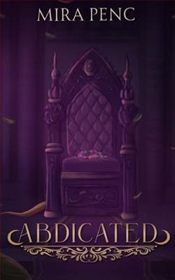 Abdicated by Mira Penc