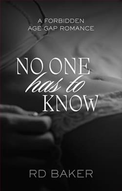 No One Has To Know by R.D. Baker