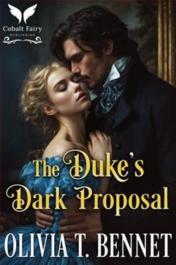 The Duke's Dark Proposal by Olivia T. Bennet