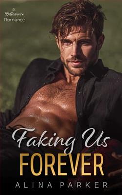 Faking Us Forever by Alina Parker