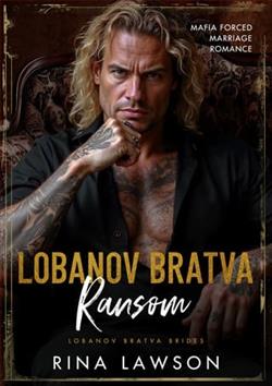 Lobanov Bratva Ransom by Rina Lawson
