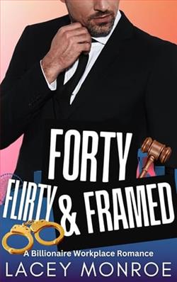 Forty, Flirty & Framed by Lacey Monroe