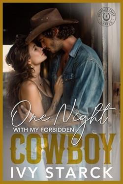 One Night with my Forbidden Cowboy by Ivy Starck
