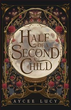 Half of a Second Child by Aycee Lucy