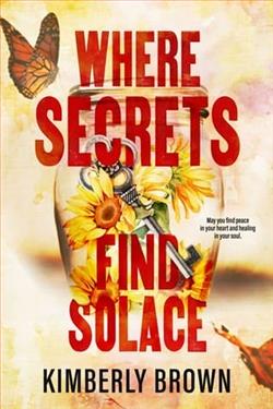 Where Secrets Find Solace by Kimberly Brown