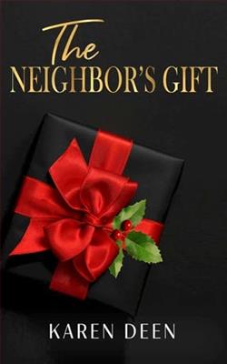 The Neighbor's Gift by Karen Deen