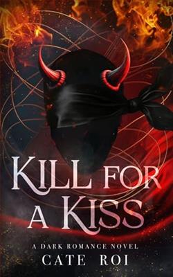 Kill for a Kiss by Cate Roi