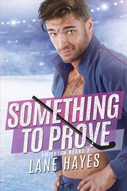 Something to Prove by Lane Hayes