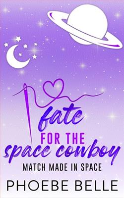 Fate for the Space Cowboy by Phoebe Belle