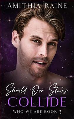Should Our Stars Collide by Amithia Raine
