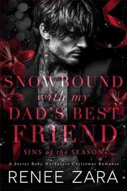 Snowbound with My Dad's Best Friend by Renee Zara