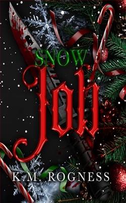 Snow Job by K.M. Rogness
