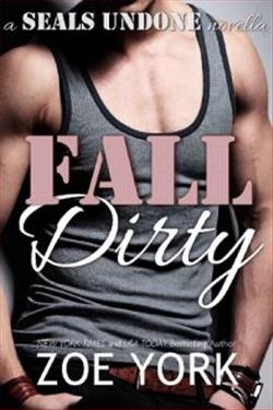 Fall Dirty by Zoe York