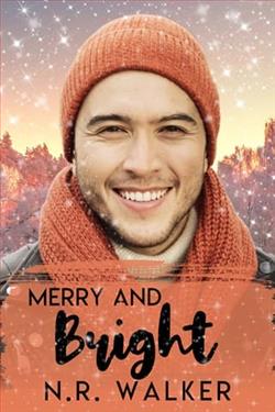 Merry and Bright by N.R. Walker