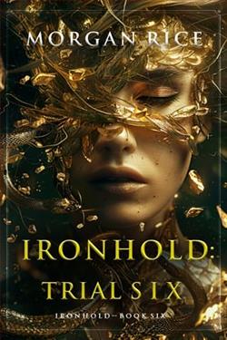 Ironhold, Trial Six by Morgan Rice