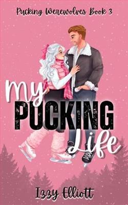 My Pucking Life by Izzy Elliott