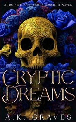 Cryptic Dreams by A.K. Graves