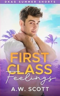 First Class Feelings by A.W. Scott
