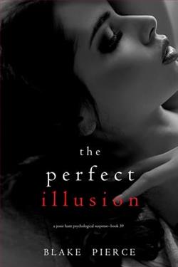 The Perfect Illusion by Blake Pierce