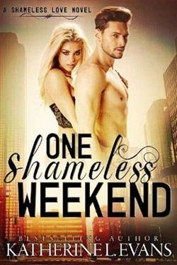One Shameless Weekend by Katherine L. Evans