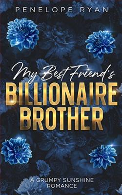 My Best Friend's Billionaire Brother by Penelope Ryan